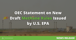 OEC statement on new draft methane rules issued by U.S. EPA