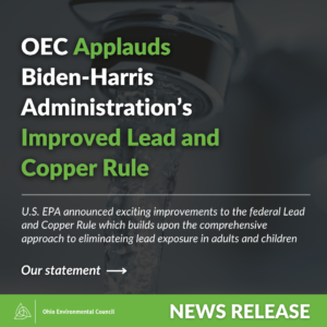 "OEC Applauds Biden-Harris Administration's Improve Lead and Copper Rule"